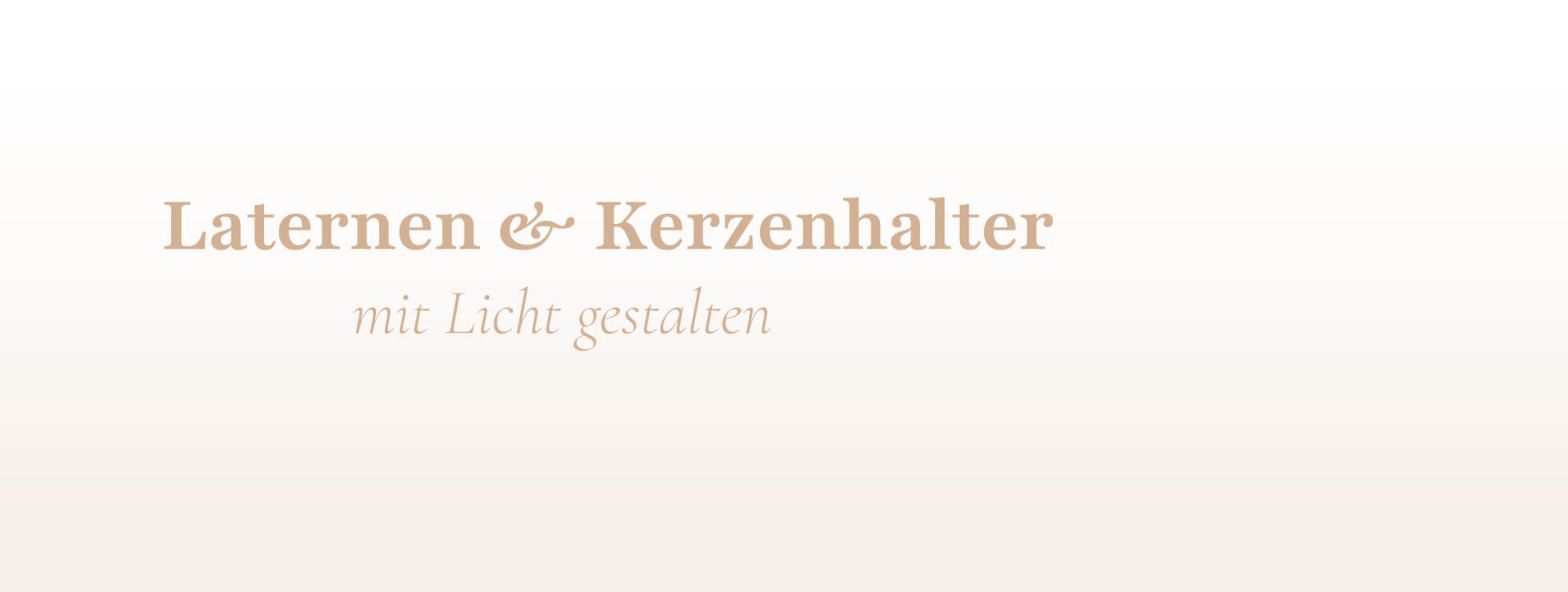 Kategorie Laternen und Kerzenhalter – warme Lichtakzente für Erinnerung und besondere Anlässe, liebevoll zusammengestellt bei Liebevoll erinnern.