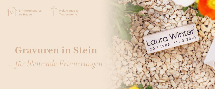 Gravuren in Stein... für bleibende Erinnerungen- mobil